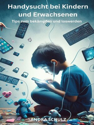 cover image of Handysucht bei Kindern und Erwachsenen,